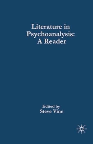 Seller image for Literature In Psychoanalysis : A Reader for sale by GreatBookPrices