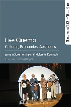 Seller image for Live Cinema : Cultures, Economies, Aesthetics for sale by GreatBookPrices