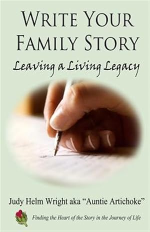 Seller image for Write Your Family Story : Leaving a Living Legacy for sale by GreatBookPrices