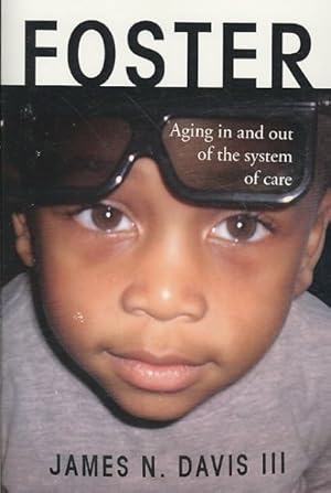 Imagen del vendedor de Foster : Aging in and Out of the System of Care a la venta por GreatBookPrices