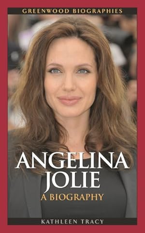 Imagen del vendedor de Angelina Jolie : A Biography a la venta por GreatBookPrices