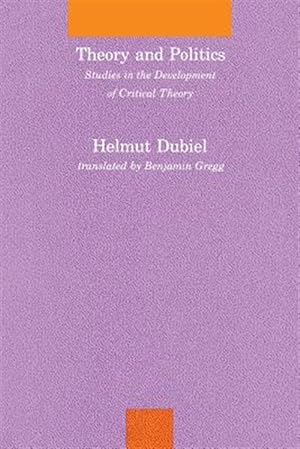 Imagen del vendedor de Theory and Politics : Studies in the Development of Critical Theory a la venta por GreatBookPrices