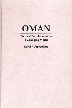 Immagine del venditore per Oman : Political Development in a Changing World venduto da GreatBookPrices