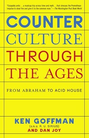Bild des Verkufers fr Counterculture Through The Ages : From Abraham To Acid House zum Verkauf von GreatBookPrices