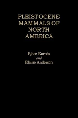 Imagen del vendedor de Pleistocene Mammals of North America a la venta por GreatBookPrices