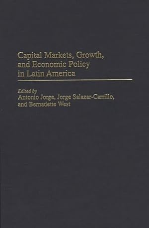 Immagine del venditore per Capital Markets, Growth, and Economic Policy in Latin America venduto da GreatBookPrices