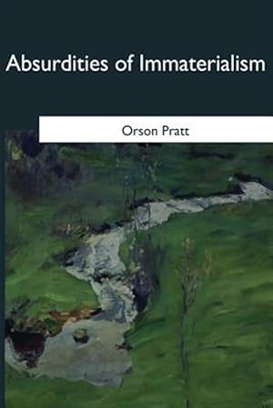 Image du vendeur pour Absurdities of Immaterialism mis en vente par GreatBookPrices