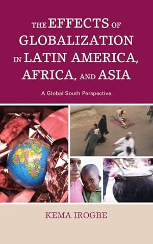 Seller image for Effects of Globalization in Latin America, Africa, and Asia : A Global South Perspective for sale by GreatBookPrices