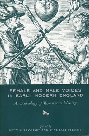 Bild des Verkufers fr Female and Male Voices in Early Modern England : An Anthology of Renaissance Writing zum Verkauf von GreatBookPricesUK
