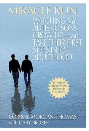 Bild des Verkufers fr Miracle Run : Watching My Autistic Sons Grow Up - and Take Their First Steps into Adulthood zum Verkauf von GreatBookPricesUK