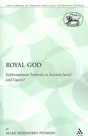 Immagine del venditore per Royal God : Enthronement Festivals in Ancient Israel and Ugarit? venduto da GreatBookPrices