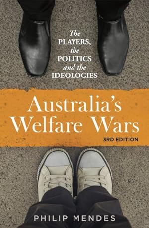 Seller image for Australia's Welfare Wars : The Players, the Politics and the Ideologies for sale by GreatBookPrices