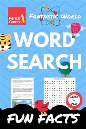 Seller image for Word Search Fun Facts: Fantastic World, fun and interesting facts from our world, for kids and adults for sale by GreatBookPrices