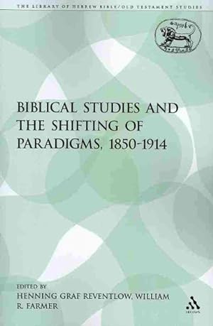 Seller image for Biblical Studies and the Shifting of Paradigms, 1850-1914 for sale by GreatBookPricesUK