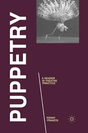 Immagine del venditore per Puppetry : A Reader in Theatre Practice venduto da GreatBookPrices