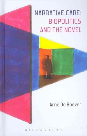 Image du vendeur pour Narrative Care : Biopolitics and the Novel mis en vente par GreatBookPrices