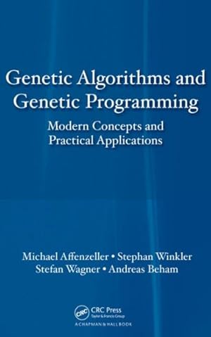 Seller image for Genetic Algorithms and Genetic Programming in Practice : Modern Concepts and Practical Applications for sale by GreatBookPricesUK