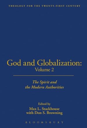 Immagine del venditore per God and Globalization : The Spirit and the Modern Authorities venduto da GreatBookPricesUK
