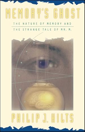 Immagine del venditore per Memory's Ghost : The Nature of Memory and the Strange Tale of Mr. M venduto da GreatBookPricesUK