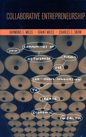 Seller image for Collaborative Entrepreneurship : How Communities Of Networked Firms Use Continuous Innovation To Create Economic Wealth for sale by GreatBookPricesUK