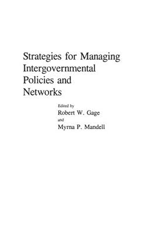 Imagen del vendedor de Strategies for Managing Intergovernmental Policies and Networks a la venta por GreatBookPricesUK