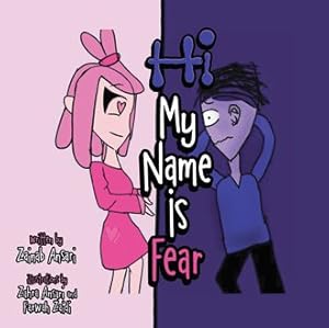 Seller image for Hi My Name Is Fear : Conscious Kids for sale by GreatBookPricesUK