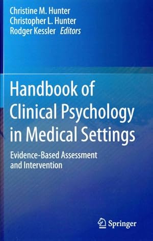 Immagine del venditore per Handbook of Clinical Psychology in Medical Settings : Evidence-Based Assessment and Intervention venduto da GreatBookPricesUK