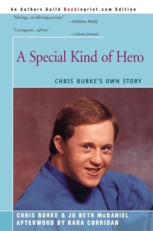 Image du vendeur pour Special Kind of Hero : Chris Burke's Own Story mis en vente par GreatBookPricesUK