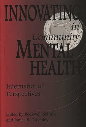 Seller image for Innovating in Community Mental Health : International Perspectives for sale by GreatBookPricesUK