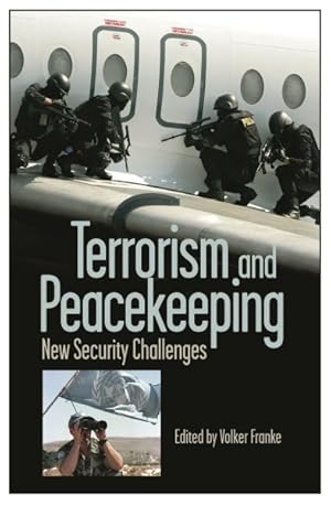 Seller image for Terrorism And Peacekeeping : New Security Challenges for sale by GreatBookPricesUK
