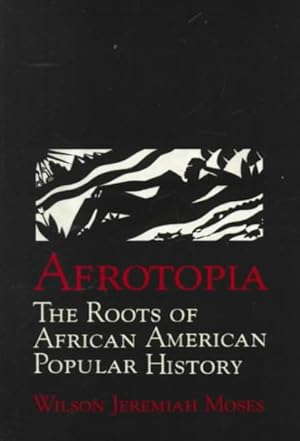 Seller image for Afrotopia : The Roots of African American Popular History for sale by GreatBookPricesUK