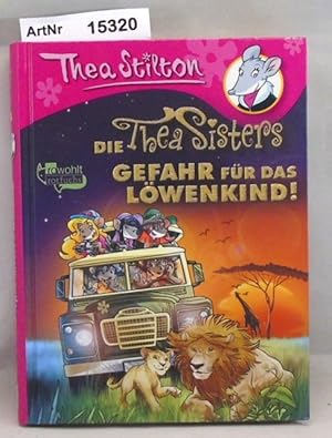 Seller image for Die Thea Sisters und die Gefahr fr das Lwenkind! - Band 14 for sale by Die Bchertruhe