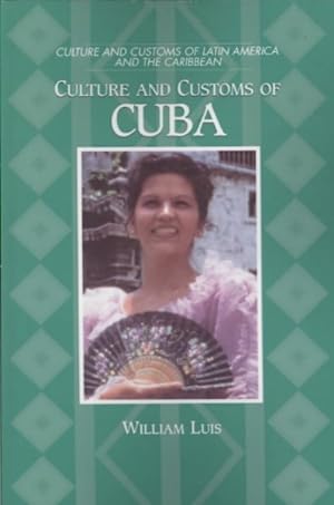 Seller image for Culture and Customs of Cuba for sale by GreatBookPricesUK
