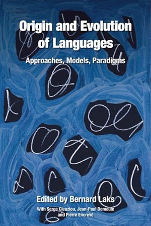 Bild des Verkufers fr Origin and Evolution of Languages : Approaches, Models, Paradigms zum Verkauf von GreatBookPricesUK