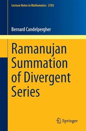 Image du vendeur pour Ramanujan Summation of Divergent Series mis en vente par GreatBookPricesUK