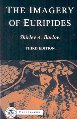 Seller image for Imagery of Euripides : A Study in the Dramatic Use of Pictorial Language for sale by GreatBookPricesUK