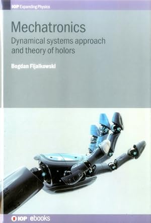Seller image for Mechatronics : Dynamical Systems Approach and Theory of Holors for sale by GreatBookPricesUK