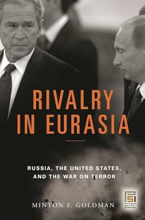 Seller image for Rivalry in Eurasia : Russia, the United States, and the War on Terror for sale by GreatBookPricesUK