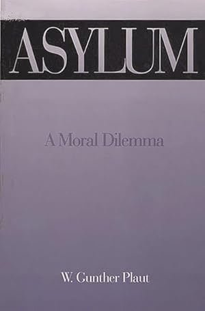 Seller image for Asylum : A Moral Dilemma for sale by GreatBookPricesUK