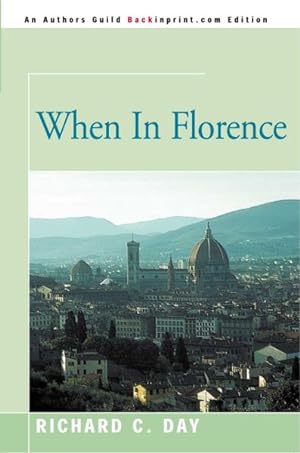 Seller image for When in Florence for sale by GreatBookPricesUK