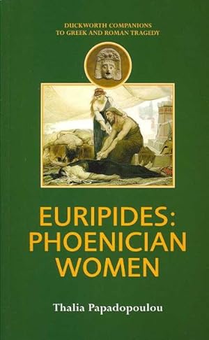 Immagine del venditore per Euripides : Phoenician Women venduto da GreatBookPricesUK