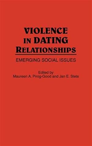 Immagine del venditore per Violence in Dating Relationships : Emerging Social Issues venduto da GreatBookPricesUK