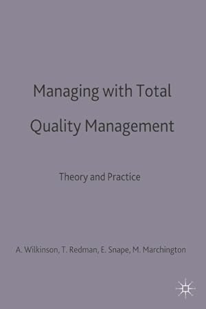 Imagen del vendedor de Managing With Total Quality Management : Theory and Practice a la venta por GreatBookPricesUK