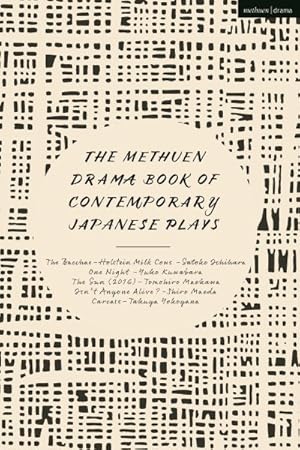 Imagen del vendedor de Methuen Drama Book of Contemporary Japanese Plays : Bacchae-holstein Milk Cows; One Night; Isn't Anyone Alive?; the Sun; Carcass a la venta por GreatBookPricesUK