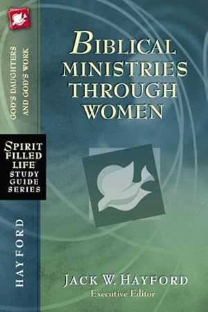 Immagine del venditore per Biblical Ministries Through Women : God's Daughters and God's Work venduto da GreatBookPricesUK