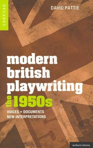 Seller image for Modern British Playwriting : The 1950s: Voices, Documents, New Interpretations for sale by GreatBookPricesUK