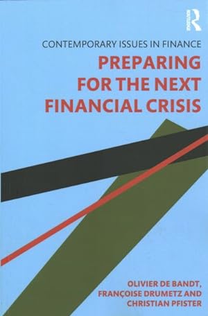 Image du vendeur pour Preparing for the Next Financial Crisis mis en vente par GreatBookPricesUK