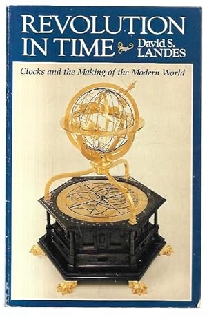 Imagen del vendedor de Revolution in Time: Clocks and the Making of the Modern World. a la venta por City Basement Books