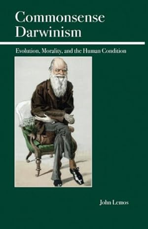 Immagine del venditore per Commonsense Darwinism : Evolution, Morality, and the Human Condition venduto da GreatBookPricesUK