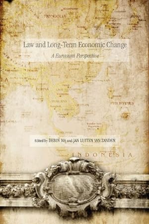 Image du vendeur pour Law and Long-Term Economic Change : A Eurasian Perspective mis en vente par GreatBookPricesUK